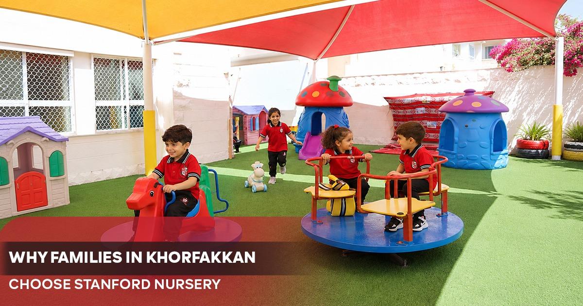 أفضل حضانة في خورفكان | دليل العائلات لاختيار Stanford Nursery